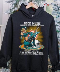 Miami Dolphins rock music keep my soul forever young hoodie, sweater, longsleeve, shirt v-neck, t-shirt