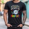 Denver Broncos society says I am Autistic god says I am perfect hoodie, sweater, longsleeve, shirt v-neck, t-shirt