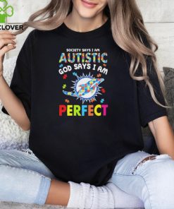 Miami Dolphins society says I am Autistic god says I am perfect hoodie, sweater, longsleeve, shirt v-neck, t-shirt