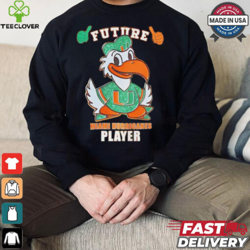 Miami Hurricanes Future Player shirt