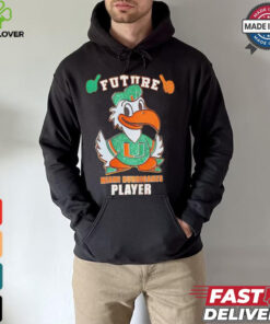 Miami Hurricanes Future Player shirt