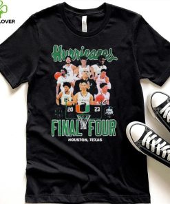 Miami Hurricanes Team 2023 NCAA Mens Final Four Houston Texas shirt