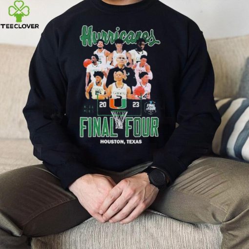 Miami Hurricanes Team 2023 NCAA Mens Final Four Houston Texas shirt