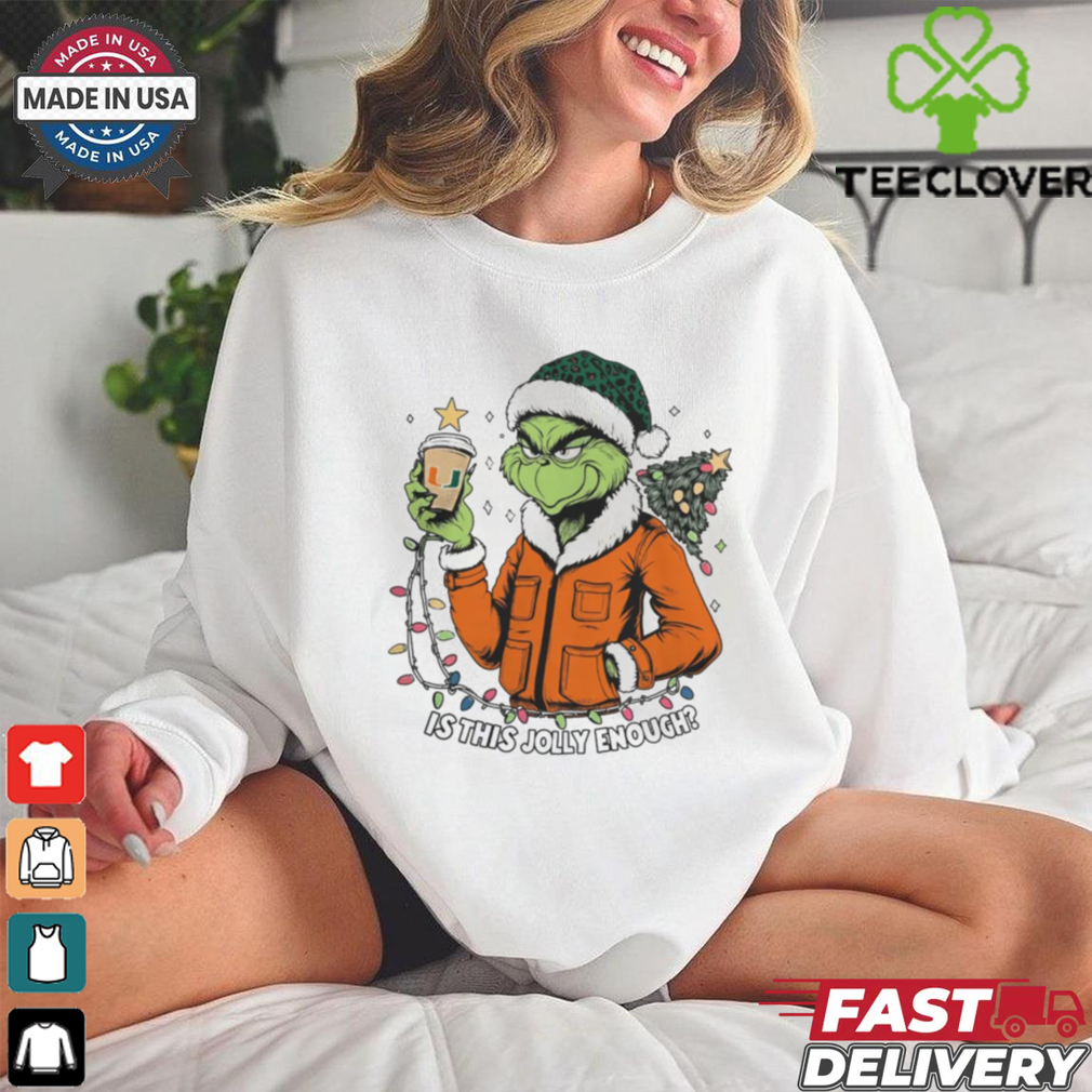 Miami Hurricanes x Santa Grinch Is This Jolly Enough Merry Christmas Shirt Miami Hurricanes x Santa Grinch Is This Jolly Enough Merry Christmas Shirt