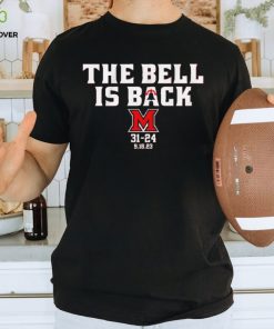 Miami RedHawks The Bell is back shirt
