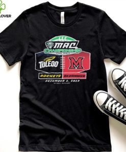 Miami Redhawks Vs Toledo Rockets 2023 MAC Football Championship Shirt