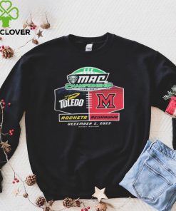 Miami Redhawks Vs Toledo Rockets 2023 MAC Football Championship Shirt