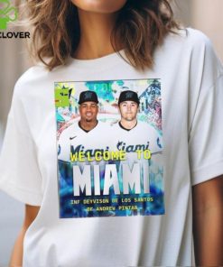 Miami marlins mlb 2024 welcome to deyvison de los santos and andrew pintar home decor poster shirt