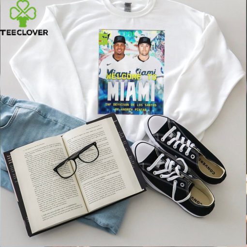 Miami marlins mlb 2024 welcome to deyvison de los santos and andrew pintar home decor poster shirt