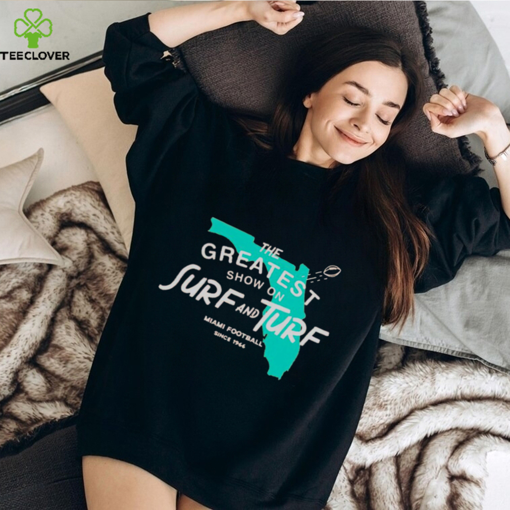 Miami the greatest show on surf and turf shirt Miami the greatest show on surf and turf shirt