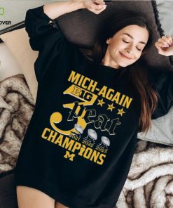 Mich Again B1G 3 Peat 2021 – 2022 – 2023 Champions Michigan Wolverines T Shirt