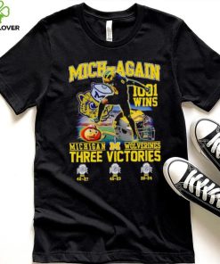 Mich again 1001 wins Michigan Wolverines three victories hoodie, sweater, longsleeve, shirt v-neck, t-shirt