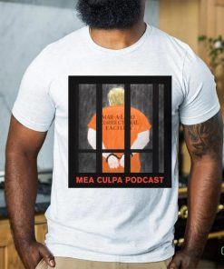 Michael Cohen Mea Culpa Podcast Donald Trump 2024 Shirt