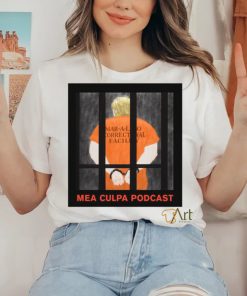 Michael Cohen Mea Culpa Podcast Donald Trump 2024 Shirt