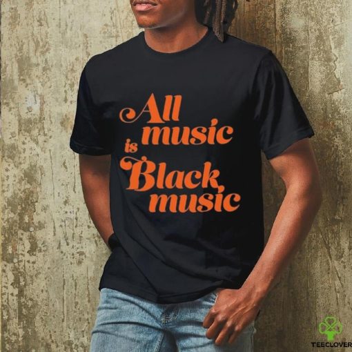 Michael Jackson All Music Is Black Music shirt