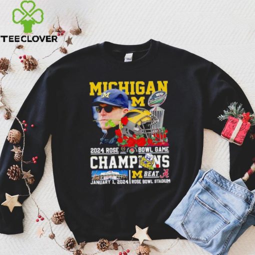 Michigan 2024 Rose Bowl Game Champions Michigan beat Alabama hoodie, sweater, longsleeve, shirt v-neck, t-shirt