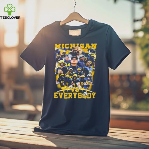 Michigan All Team Vs Everybody Shirt
