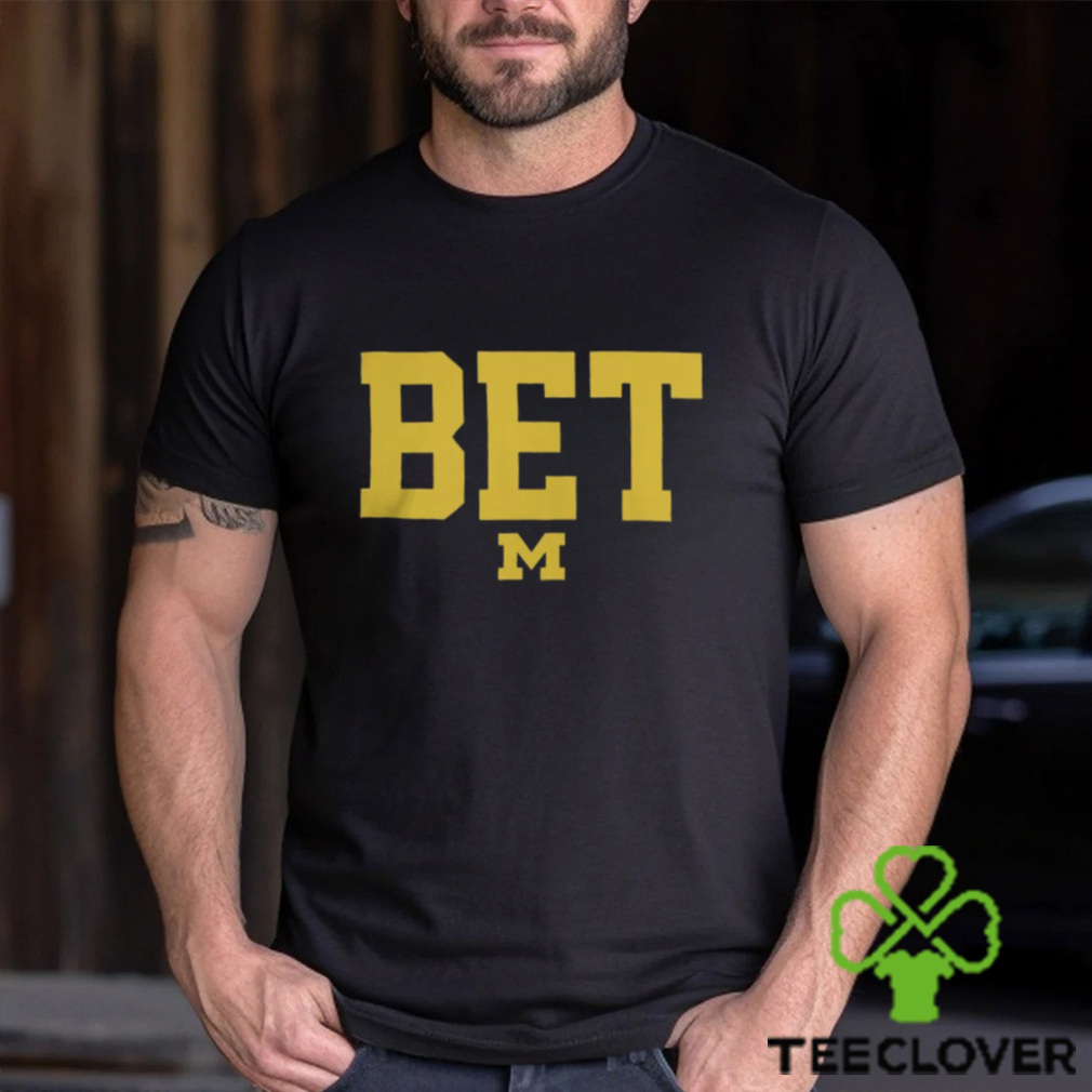 Michigan Bet Shirt Michigan Vs Everyone Shirt Michigan Bet Shirt Michigan Vs Everyone Shirt