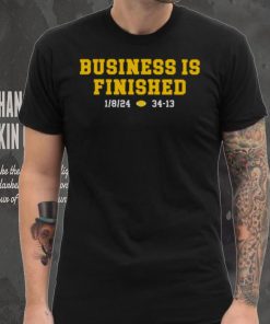 Michigan Football Business Is Finished Shirt