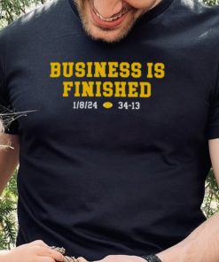 Michigan Football Business Is Finished Shirt
