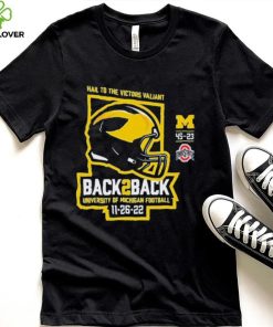 Michigan Football Hail To The Victors Valiant Back To back Champions 11 26 22 Shirt