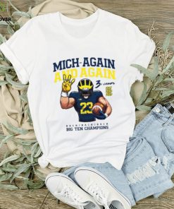 Michigan Football Mich Again And Again 2023 Big Ten Champions White Team Nil Shirt