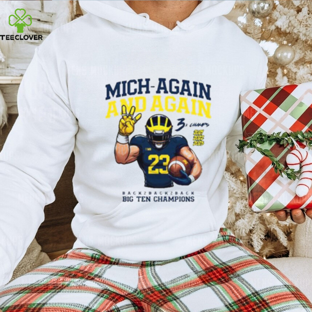 Michigan Football Mich Again And Again 2023 Big Ten Champions White Team Nil Shirt Michigan Football Mich Again And Again 2023 Big Ten Champions White Team Nil Shirt