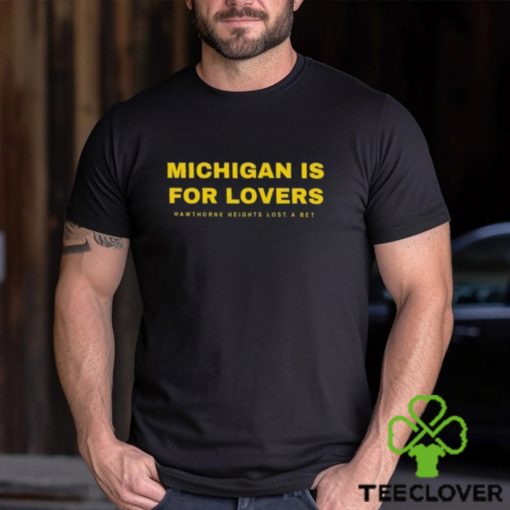 Michigan Is For Lovers Shirt