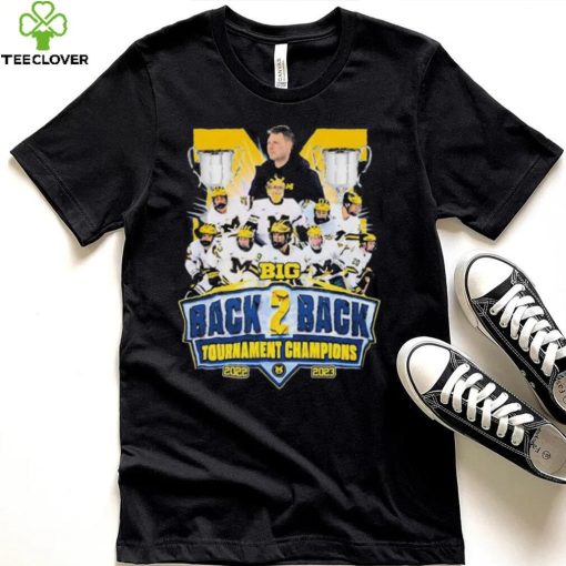 Michigan Men’s Ice hockey Team Big 10 Back To Back Tournament Champions 2022 2023 Shirt