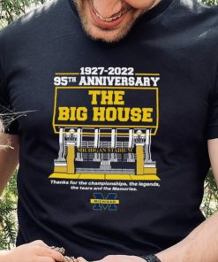 Michigan Stadium 1927 2022 95TH Anniversary The Big House logo Shirt