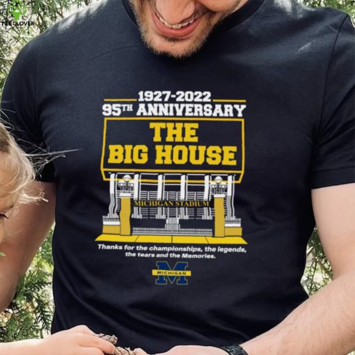 Michigan Stadium 1927 2022 95TH Anniversary The Big House logo Shirt