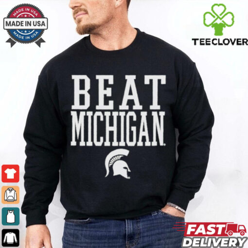 Michigan State Spartans Beat Michigan Rally Call T Shirt