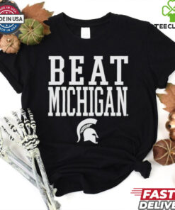 Michigan State Spartans Beat Michigan Rally Call T Shirt