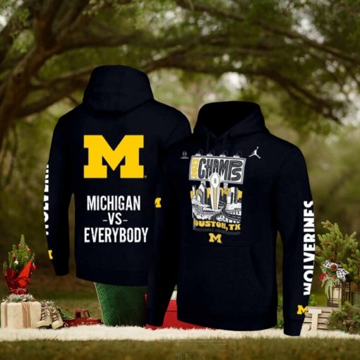 Michigan VS EVERYBODY National Championships 2023 Champs Hoodie