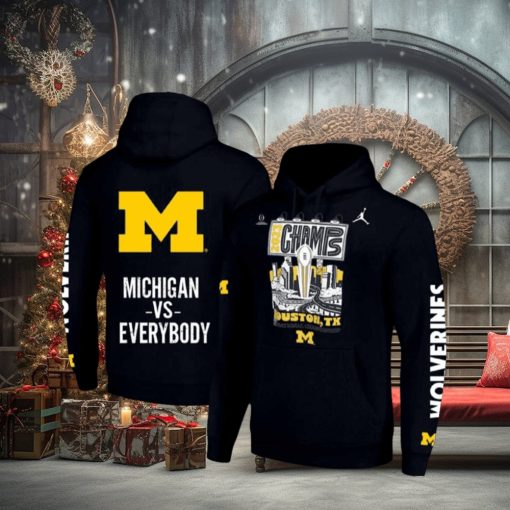 Michigan VS EVERYBODY National Championships 2023 Champs Hoodie