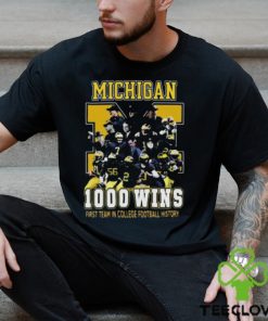 Michigan Wolverines 1000 Wins First Team In College Football History 2024 T Shirt