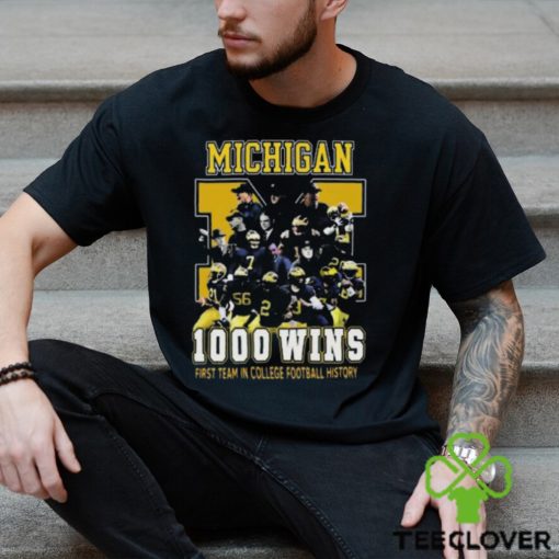 Michigan Wolverines 1000 Wins First Team In College Football History 2024 T Shirt