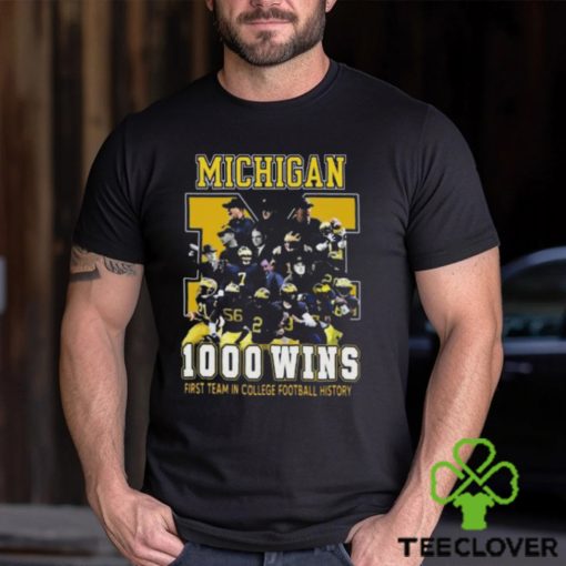 Michigan Wolverines 1000 Wins First Team In College Football History 2024 T Shirt