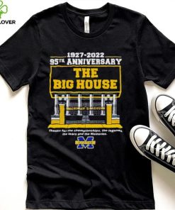 Michigan Wolverines 1997 2022 95th Anniversary The Big House Michigan Stadium Thank For The Championships Shirt 3 Michigan Wolverines 1997 2022 95th Anniversary The Big House Michigan Stadium Thank For The Championships Shirt