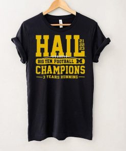 Michigan Wolverines 2023 Back to Back Hail Conference Champions T Shirt