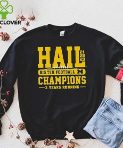 Michigan Wolverines 2023 Big 10 Conference Champions 3 Years Running Shirt