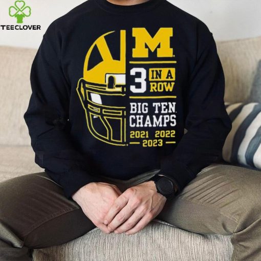 Michigan Wolverines 3 In A Row Big Ten Conference Champions Shirt