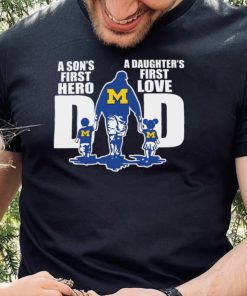 Michigan Wolverines A SonS First Hero A DaughterS First Love Dad Happy FatherS Day