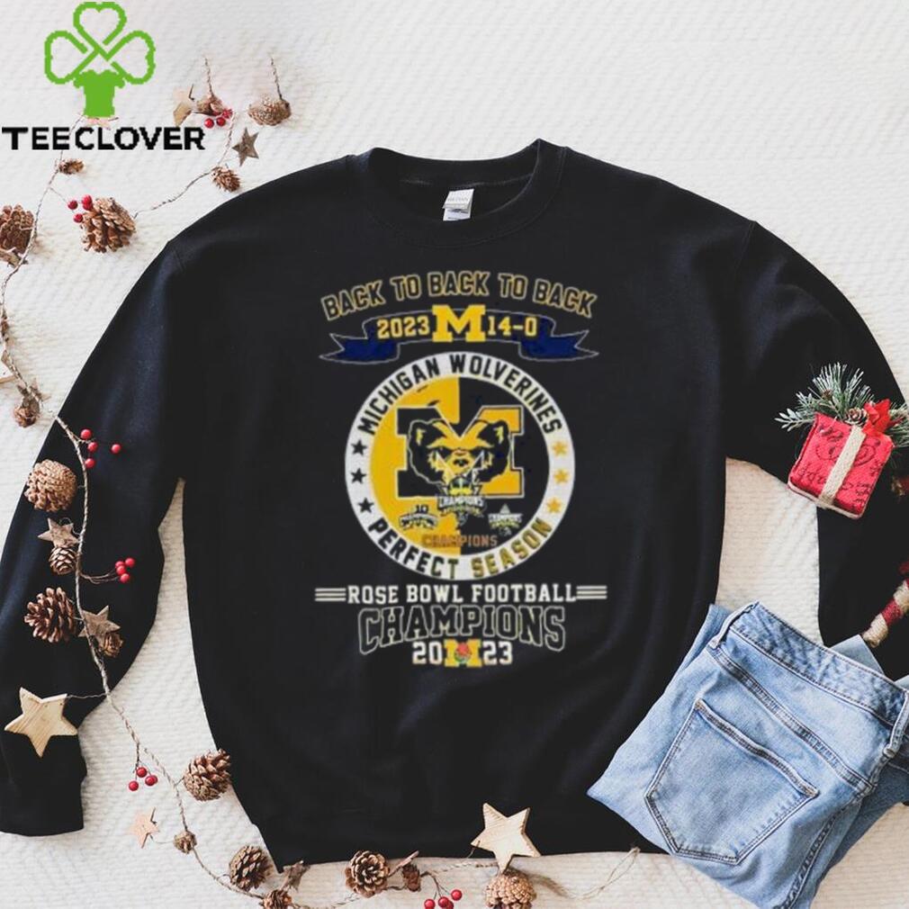 Michigan Wolverines Back To Back To Back 2023 14 0 Rose Bowl Football Champions Shirt