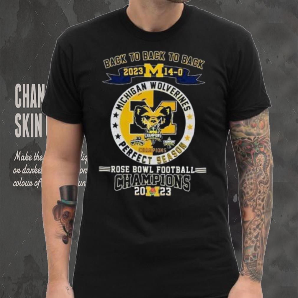 Michigan Wolverines Back To Back To Back 2023 14 0 Rose Bowl Football Champions Shirt Michigan Wolverines Back To Back To Back 2023 14 0 Rose Bowl Football Champions Shirt
