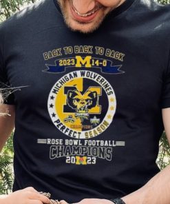 Michigan Wolverines Back To Back To Back 2023 14 0 Rose Bowl Football Champions Shirt 6 Michigan Wolverines Back To Back To Back 2023 14 0 Rose Bowl Football Champions Shirt