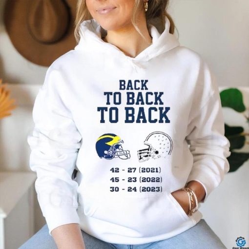 Michigan Wolverines Back To Back To Back 2023 Shirt