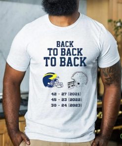Michigan Wolverines Back To Back To Back 2023 Shirt