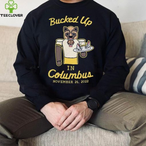 Michigan Wolverines Beat Ohio State Buckeyes Bucked Up In Columbus 2022 Shirt