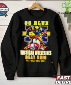 Michigan Wolverines Beat Ohio State Buckeyes Since 2021 To 2024 shirt